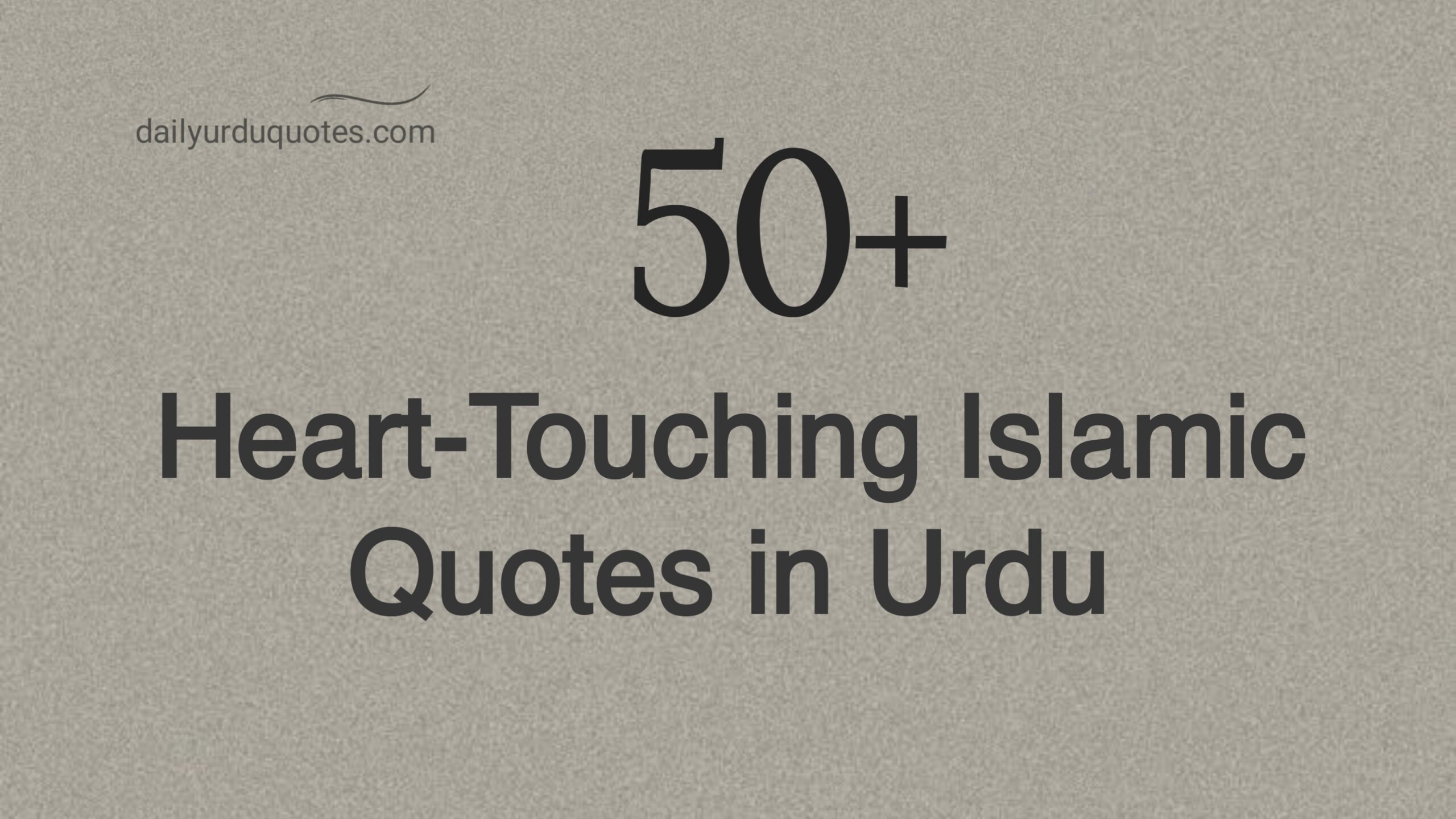 50+ Heart-Touching Islamic Quotes in Urdu to Inspire Your Soul